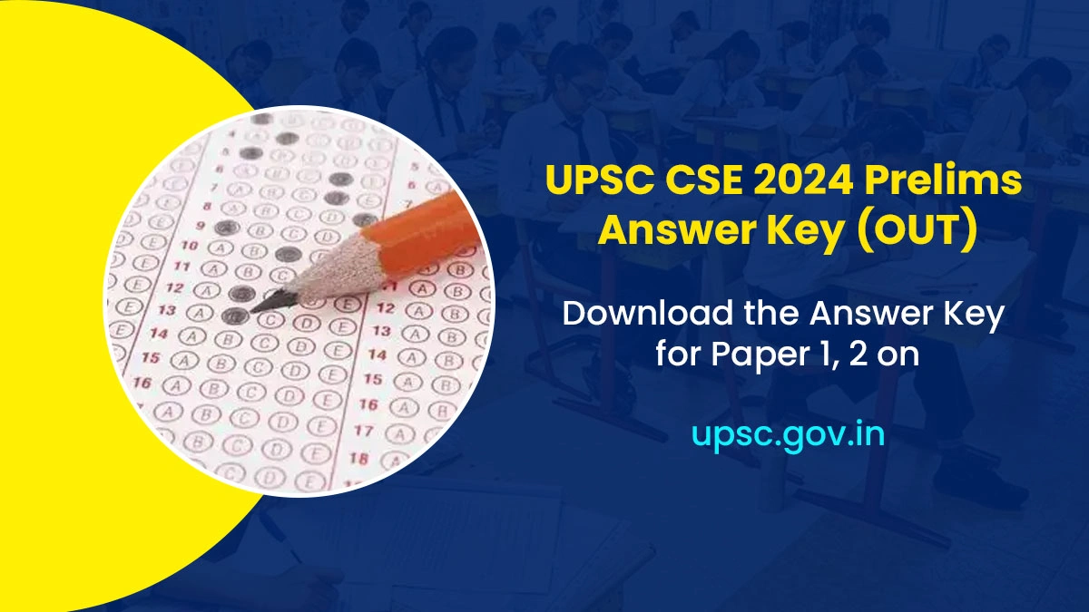 UPSC CSE 2024 Prelims Answer Key OUT Download the Answer Key for Paper 1, 2webp